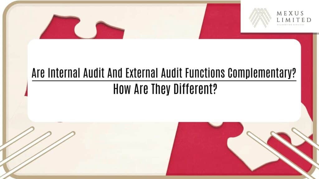 Are Internal Audit and External Audit Functions Complementary? How are they different?