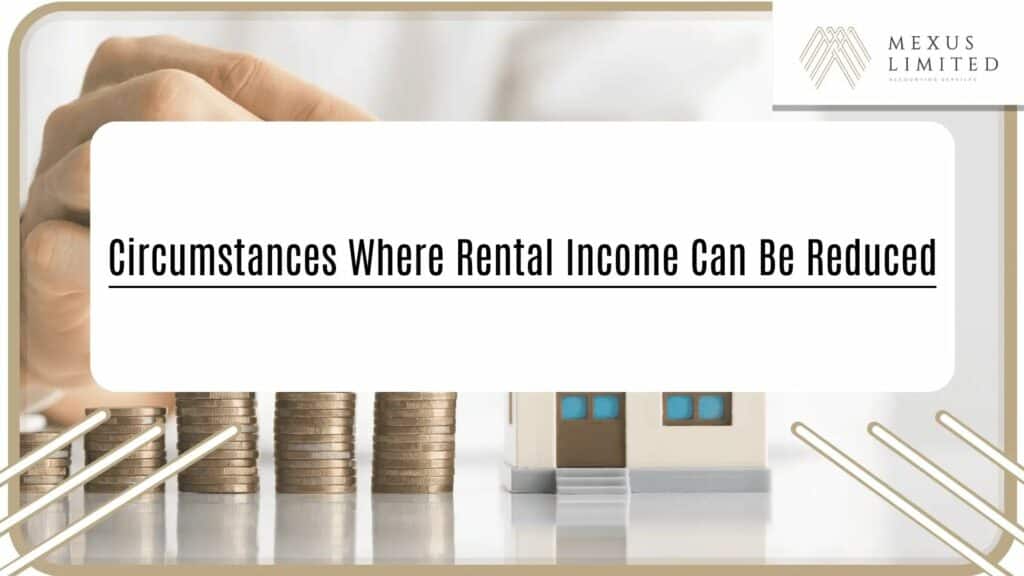 Circumstances where rental income can be reduced