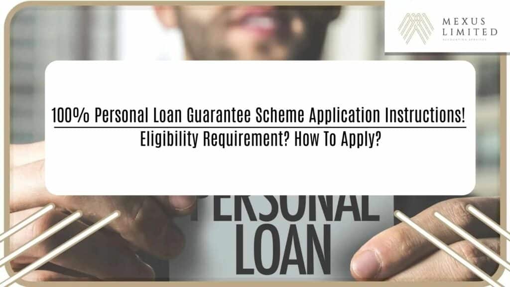 100% Personal Loan Guarantee Scheme application instructions! Eligibility requirement? how to apply?