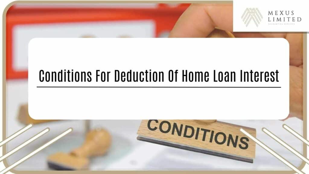 Conditions for deduction of home loan interest