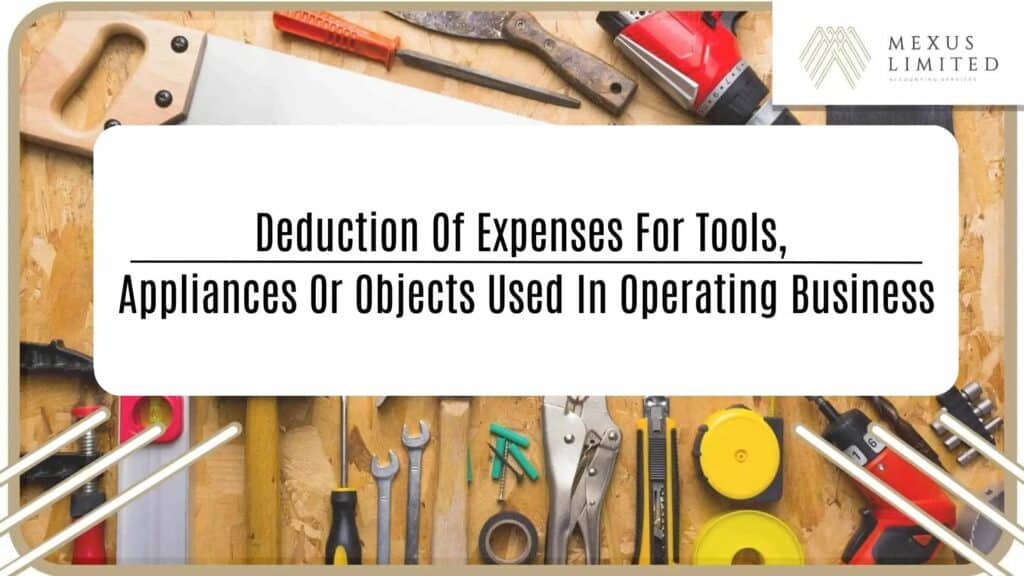 Deduction of expenses for tools, appliances or objects used in operating business