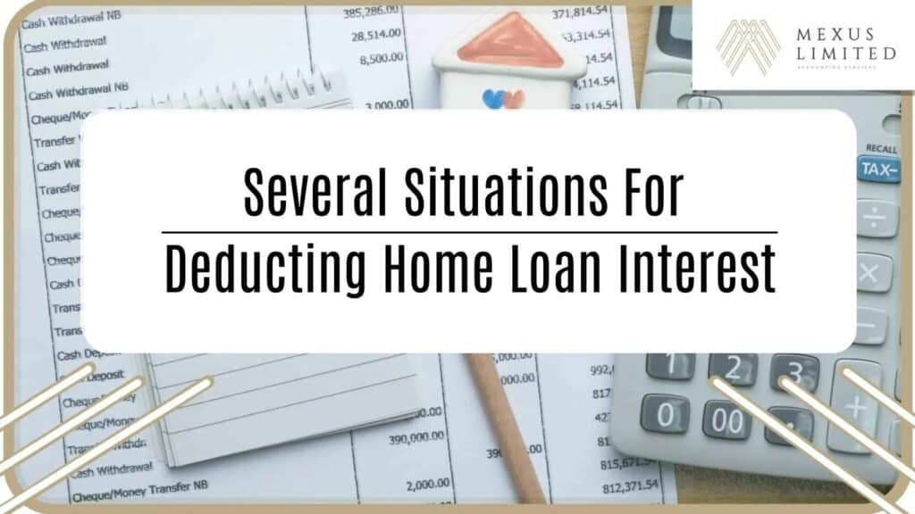 Several situations for deducting home loan interest