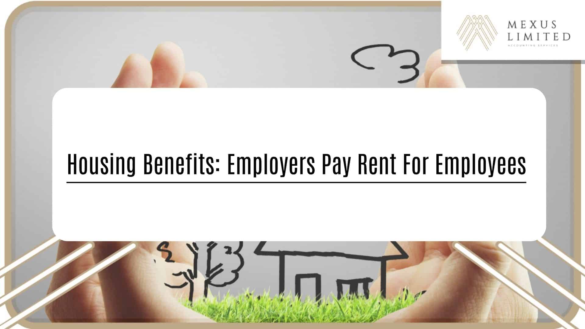 Housing benefits Employers pay rent for employees (2024) Mexus 會計事務所
