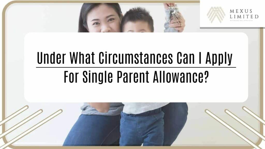 Under what circumstances can I apply for single parent allowance?