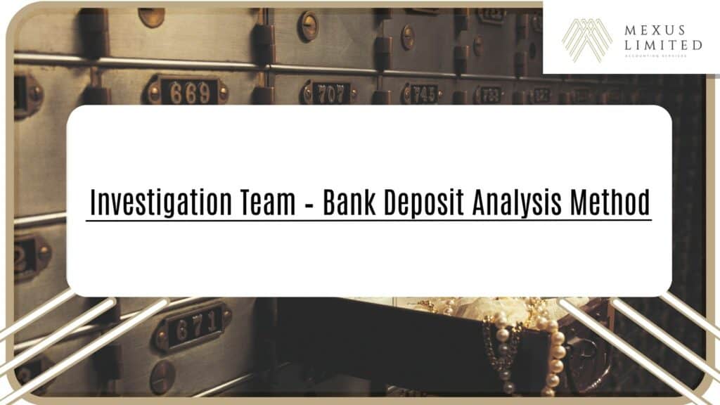 Investigation Team - Bank Deposit Analysis Method