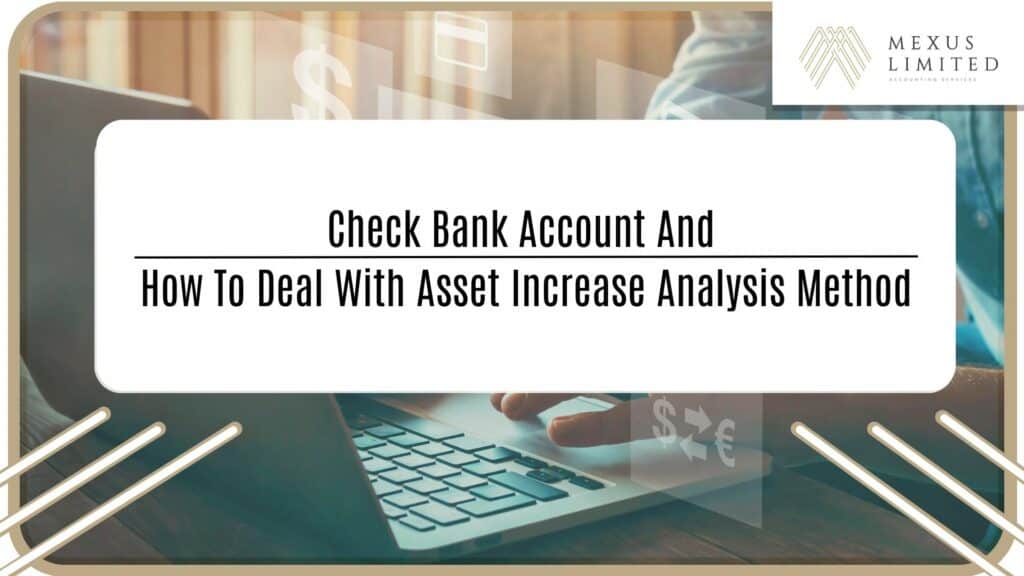 Check bank account and how to deal with asset increase analysis method