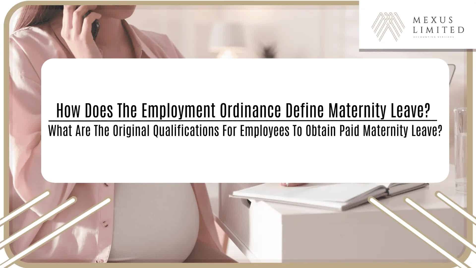 How does the Employment Ordinance define maternity leave? What are the