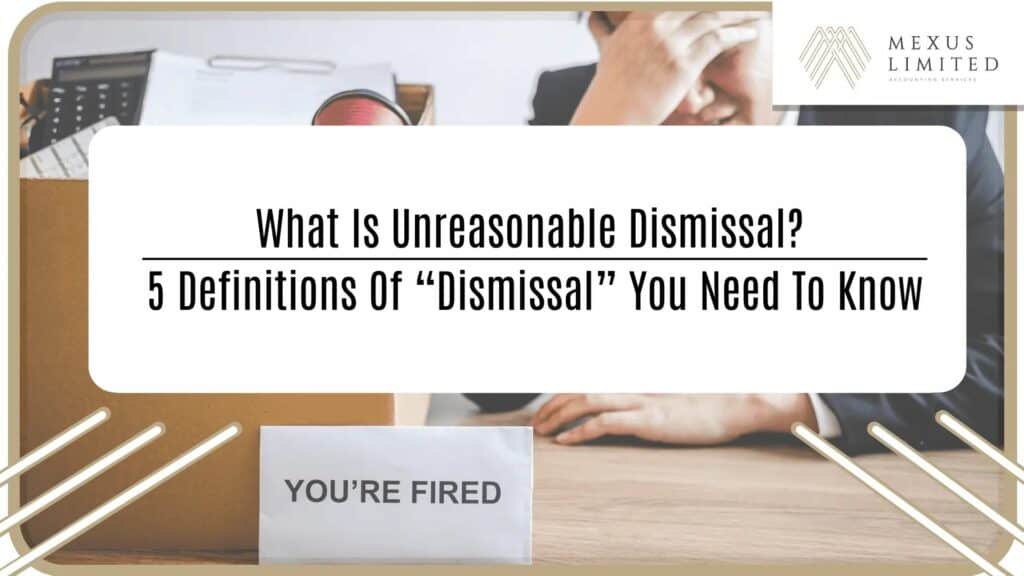 What is unreasonable dismissal? 5 Definitions of 