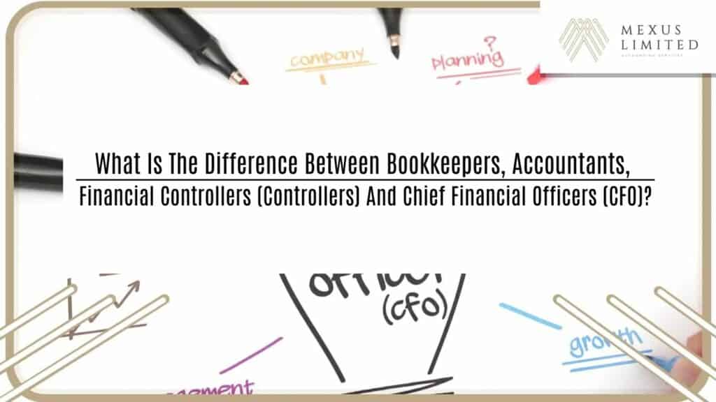 What is the difference between bookkeepers, accountants, financial controllers (Controllers) and chief financial officers (CFO)?